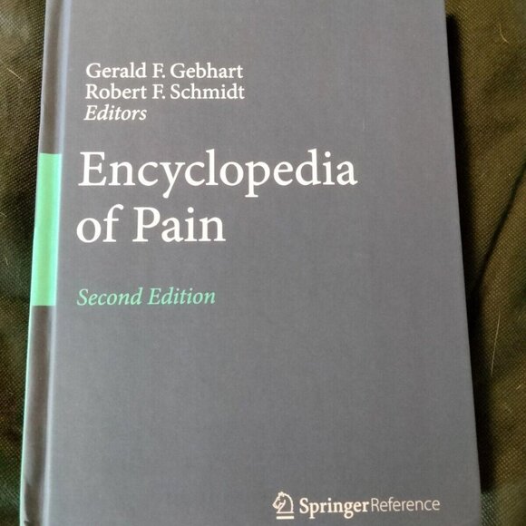 Encyclopedia Of Pain Second Edition 2013 Volume 1 Gerld F Gebhart Hardcover